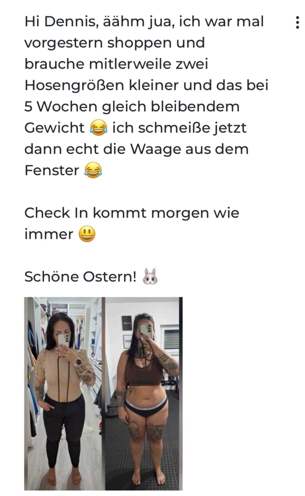 Kundinnennachricht über zwei kleinere Hosengrößen